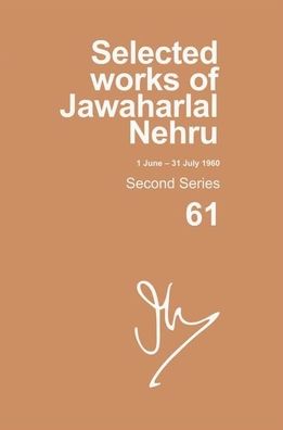 Selected Works of Jawaharlal Nehru: Second Series, Vol. 61: (1 June - 31 July 1960)