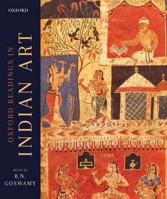 The Oxford Readings in Indian Art