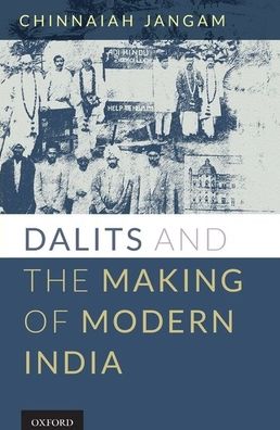 Dalits and the Making of Modern India
