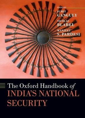 The Oxford Handbook of India's National Security