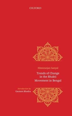 Trends of Change in Bhakti Movement in Bengal