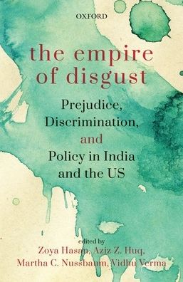 The Empire of Disgust: Prejudice, Discrimination and Policy in India and the Us