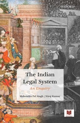 The Indian Legal System: An Enquiry