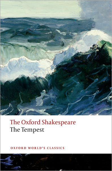 The Tempest: The Oxford Shakespeare The Tempest