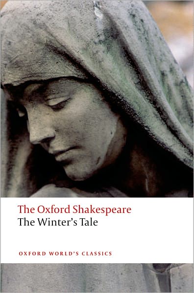 The Winter's Tale: The Oxford Shakespeare The Winter's Tale