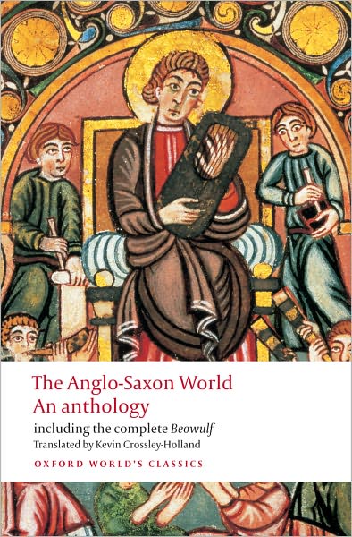 The Anglo-Saxon World: An Anthology