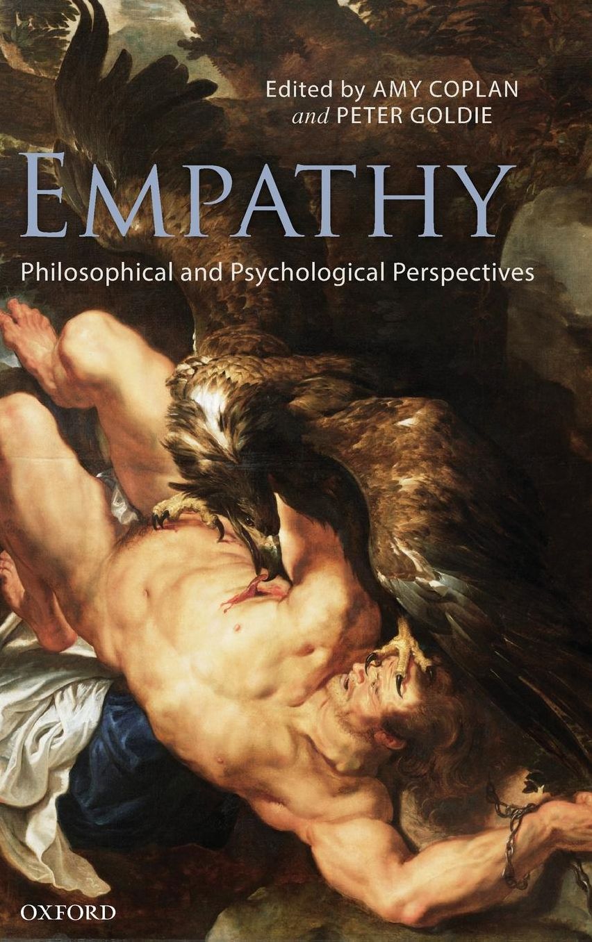 Empathy: Philosophical and Psychological Perspectives