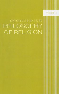 Oxford Studies in Philosophy of Religion: Volume 1