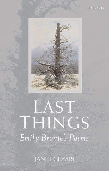 Last Things: Emily Bronti'A's Poems