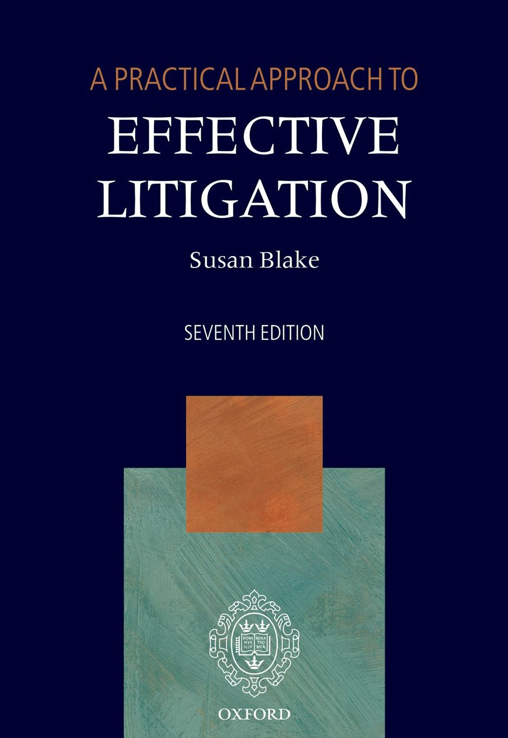 A Practical Approach to Effective Litigation