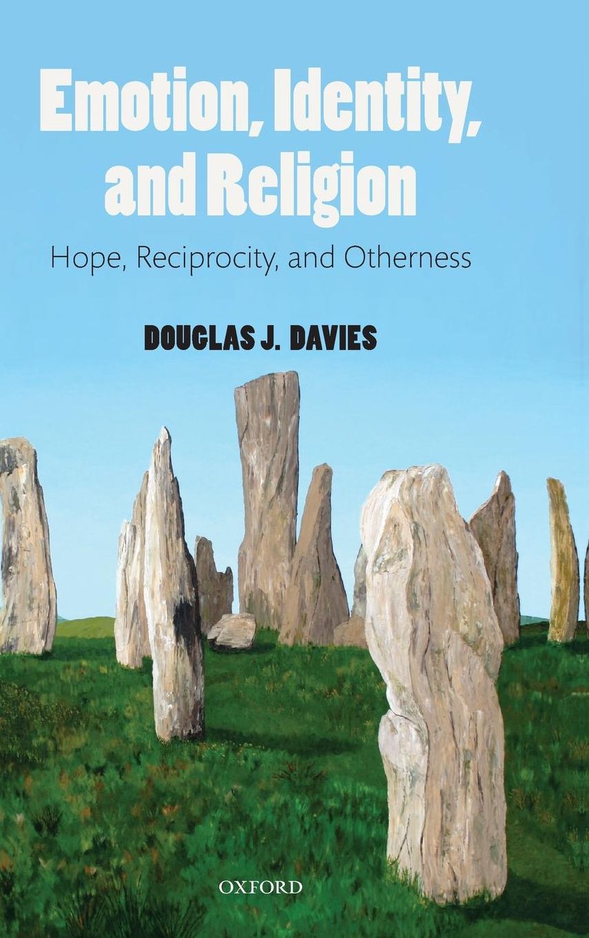 Emotion, Identity, and Religion: Hope, Reciprocity, and Otherness