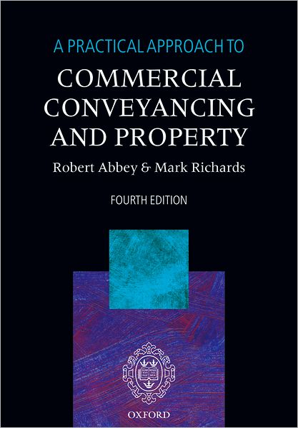 Practical Approach to Commercial Conveyancing and Property