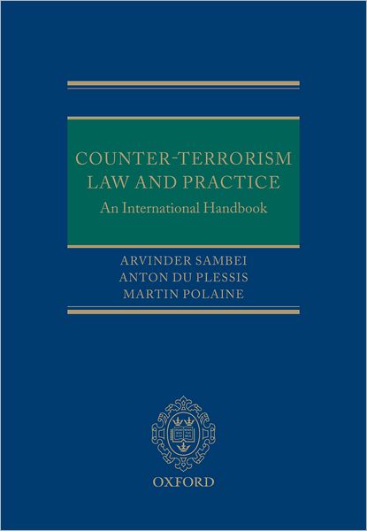 Counter-Terrorism Law and Practice: An International Handbook