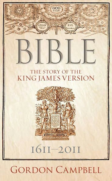 Bible: The Story of the King James Version 1611-2011