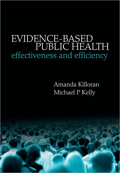 Evidence-based Public Health: Effectiveness and efficiency