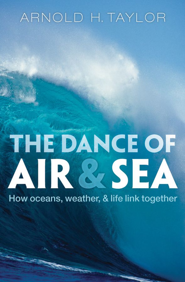 The Dance of Air and Sea: How Oceans, Weather, and Life Link Together