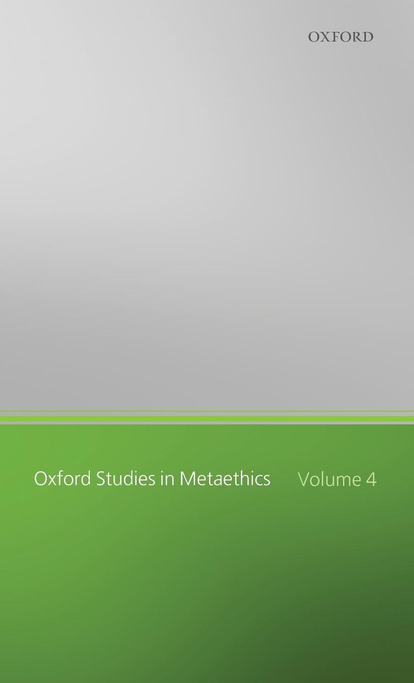 Oxford Studies in Metaethics: Volume Four