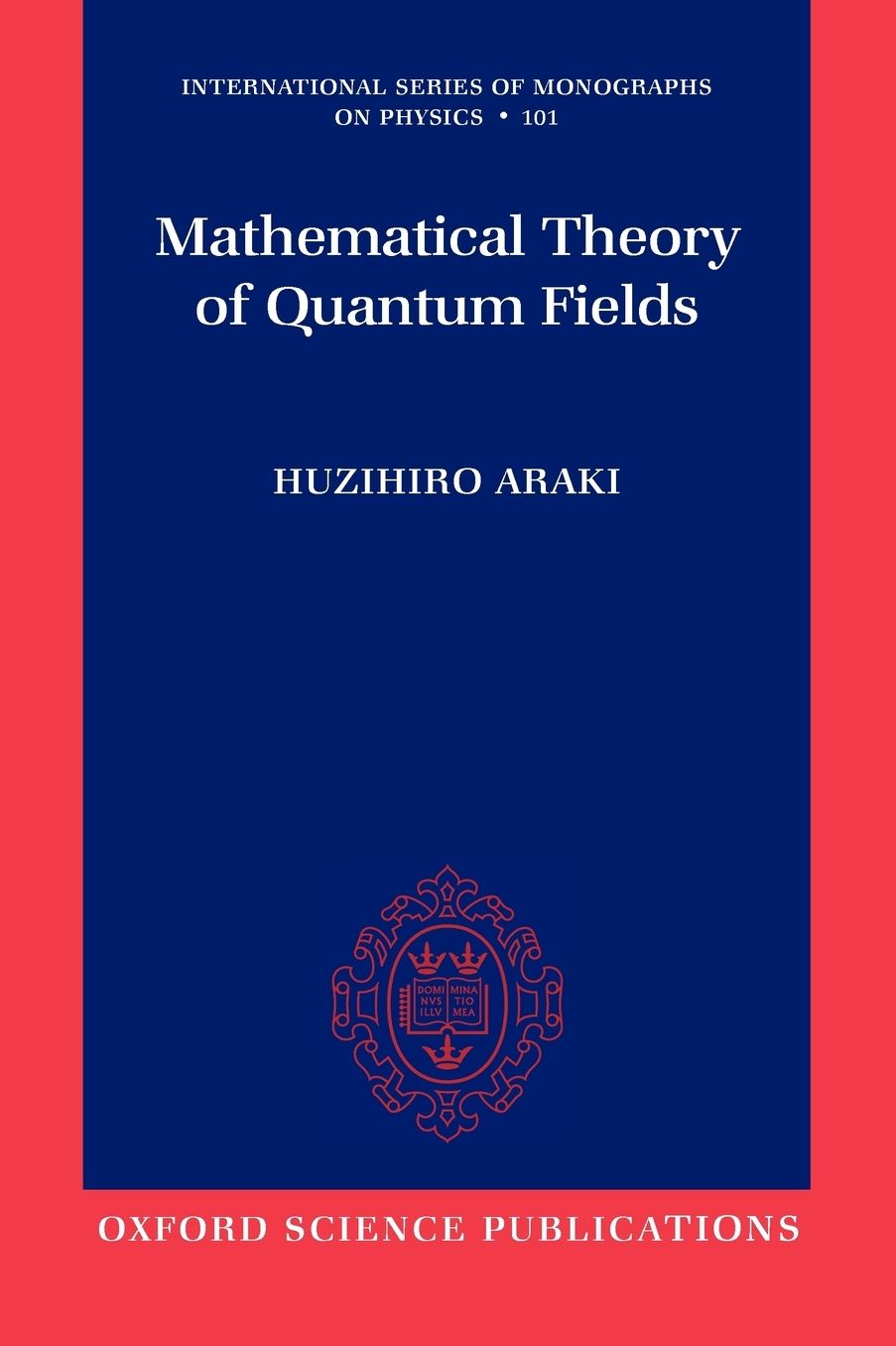 Mathematical Theory of Quantum Fields