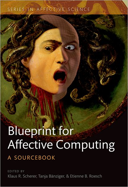 A Blueprint for Affective Computing: A sourcebook and manual