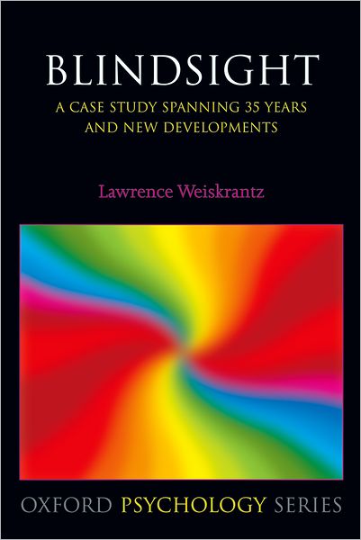 Blindsight: a case study spanning 35 years and new developments