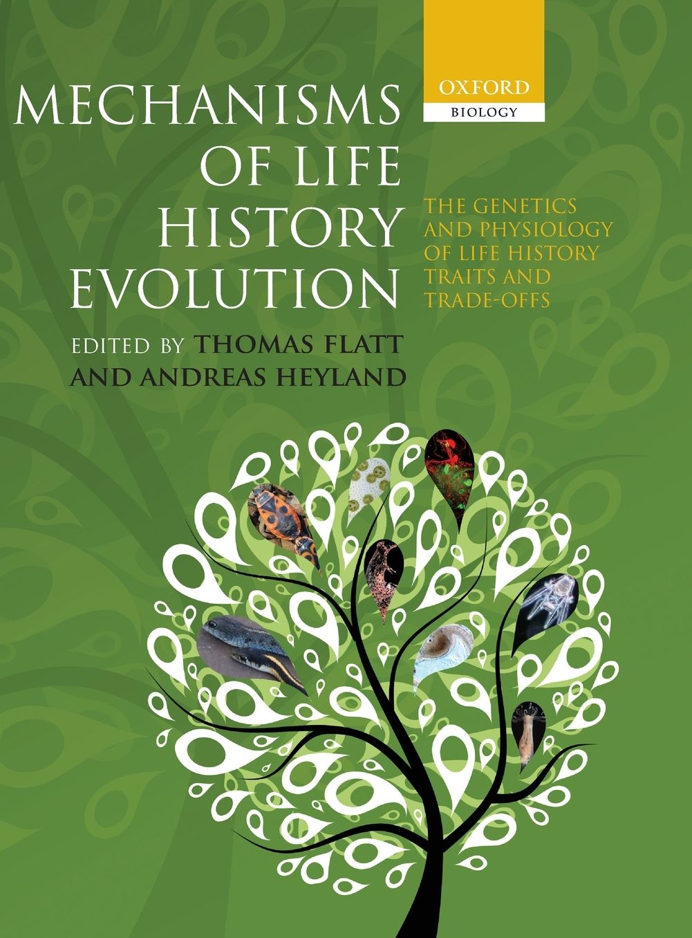 Mechanisms of Life History Evolution: The Genetics and Physiology of Life History Traits and Trade-Offs