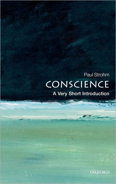 Conscience: A Very Short Introduction