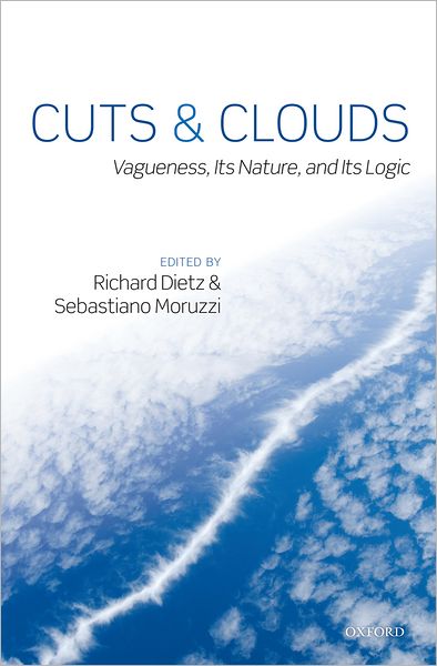 Cuts and Clouds: Vaguenesss, its Nature and its Logic