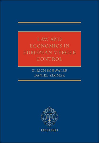 Law and Economics in European Merger Control