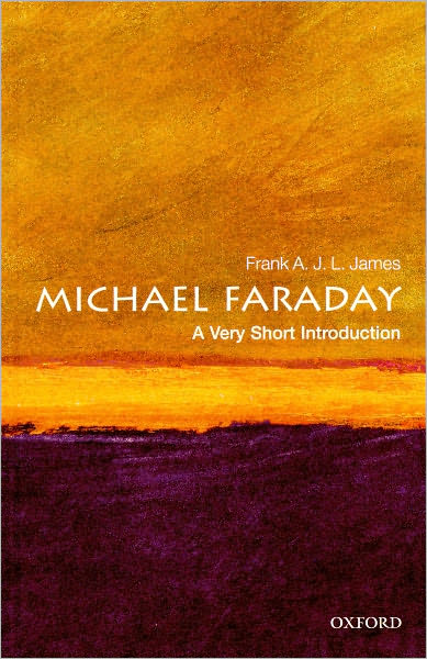 Michael Faraday: A Very Short Introduction