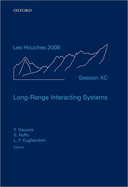 Long-Range Interacting Systems: Lecture Notes of the Les Houches Summer School: Volume 90, August 2008