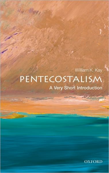Pentecostalism: A Very Short Introduction