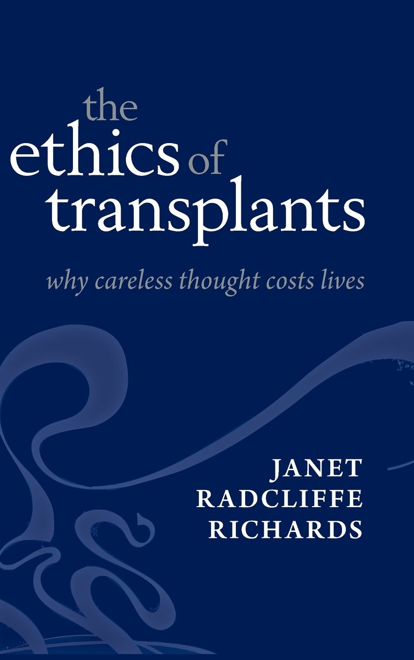 The Ethics of Transplants: Why Careless Thought Costs Lives