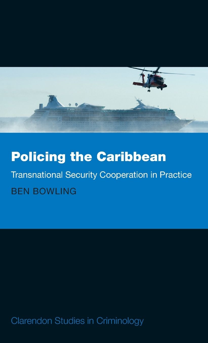 Policing the Caribbean: Transnational Security Cooperation in Practice