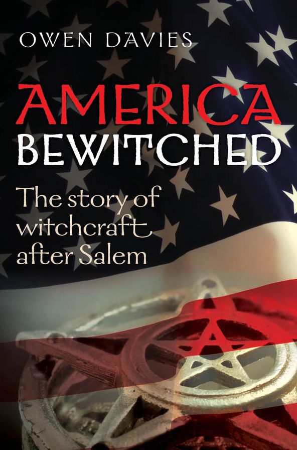 America Bewitched: Witchcraft After Salem