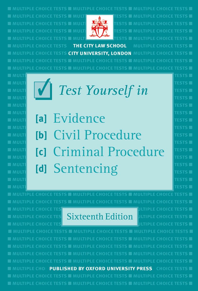 Test Yourself in Evidence, Civil Procedure, Criminal Procedure & Sentencing