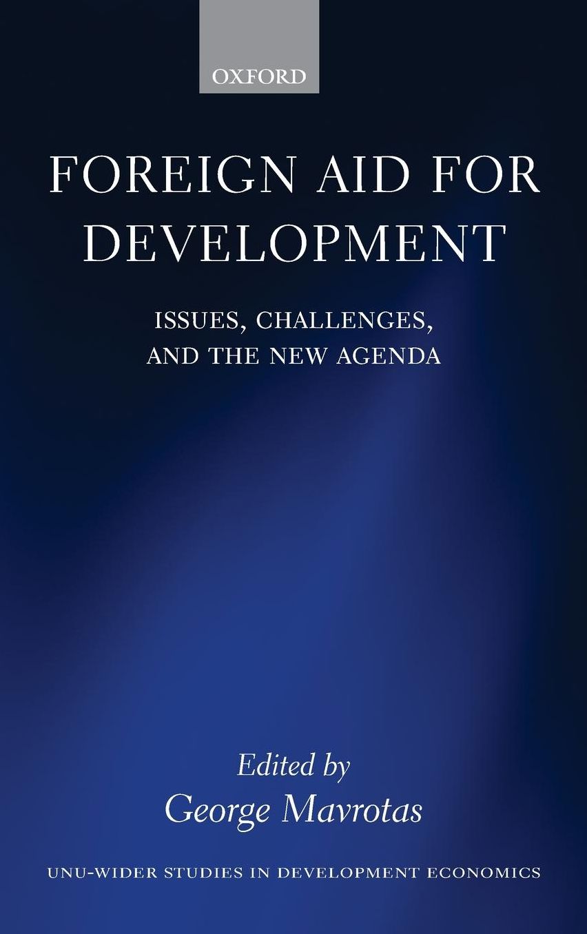 Foreign Aid for Development: Issues, Challenges, and the New Agenda