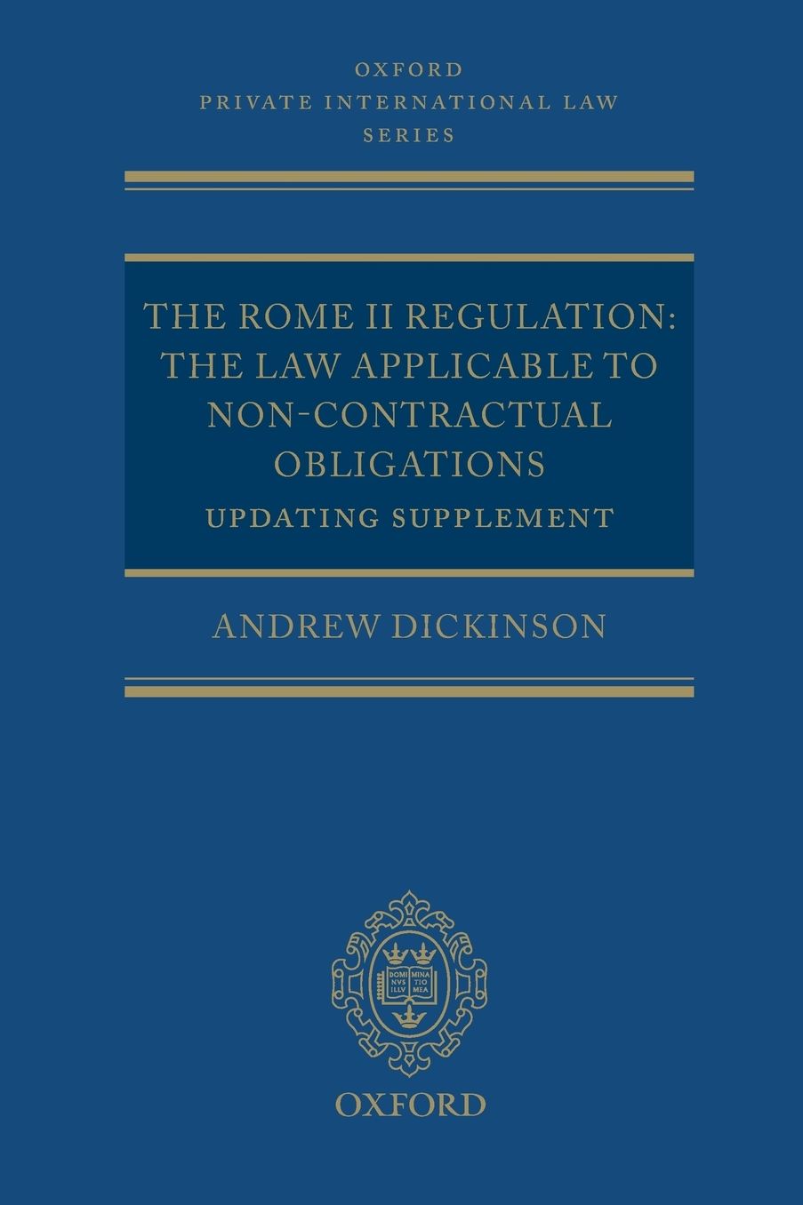 The Rome II Regulation: The Law Applicable to Non-Contractual Obligations Updating Supplement
