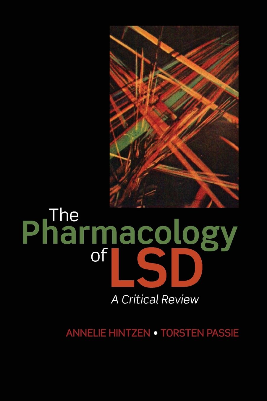 The Pharmacology of LSD: A critical review