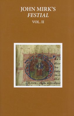 John Mirk's Festial: Edited from British Library MS Cotton Claudius A. II, Volume 2