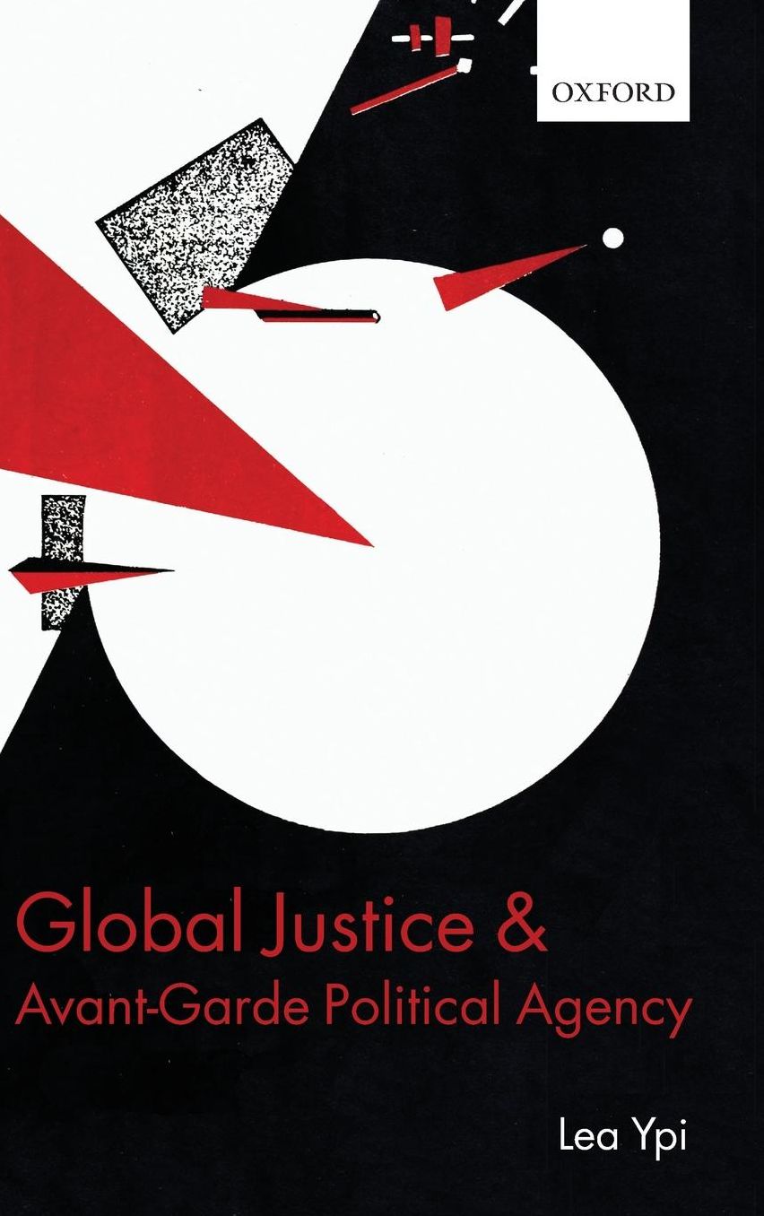 Global Justice and Avant-Garde Political Agency