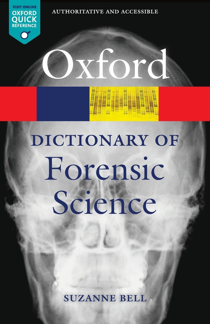 A Dictionary of Forensic Science