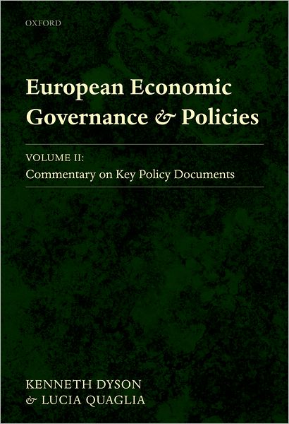 European Economic Governance and Policies: Volume II: Commentary on Key Policy Documents