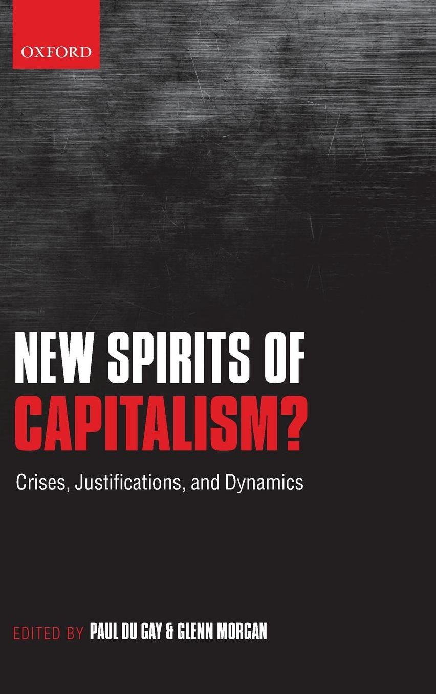 New Spirits of Capitalism?: Crises, Justifications, and Dynamics