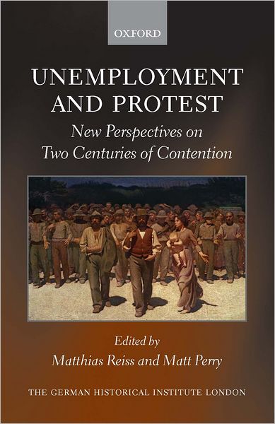 Unemployment and Protest: New Perspectives on Two Centuries of Contention