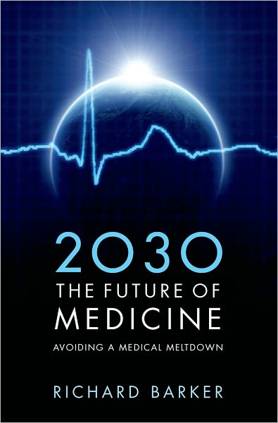 2030 - The Future of Medicine: Avoiding a Medical Meltdown