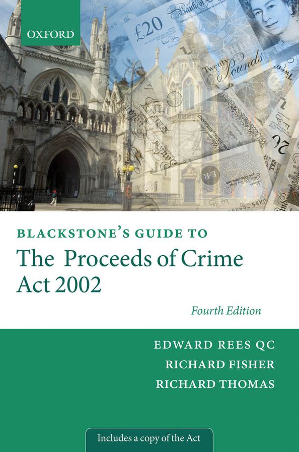Blackstone's Guide to the Proceeds of Crime Act 2002