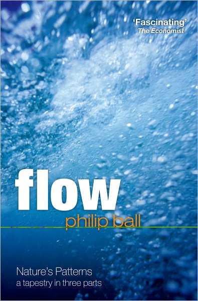 Flow: Nature's Patterns: A Tapestry in Three Parts