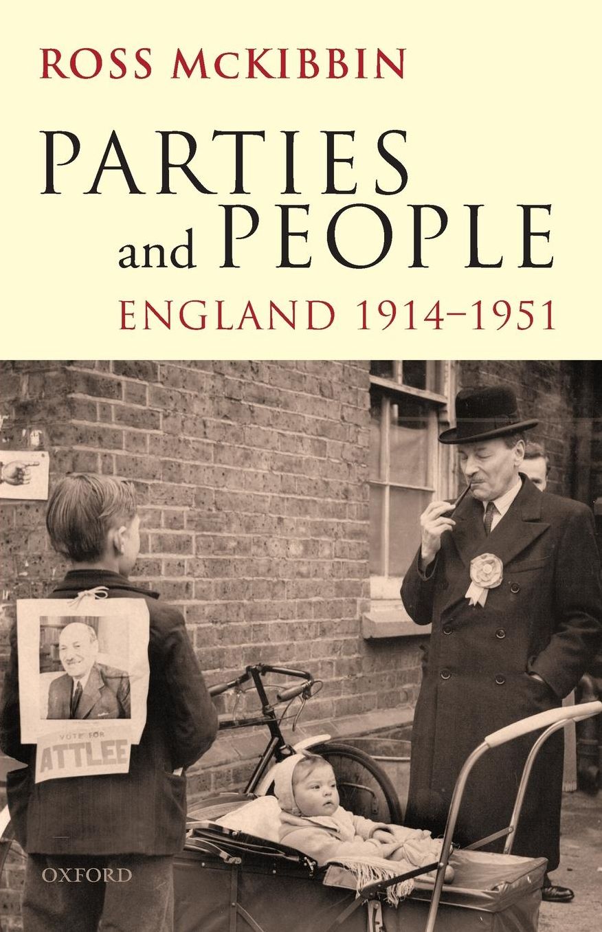 Parties and People: England, 1914-1951