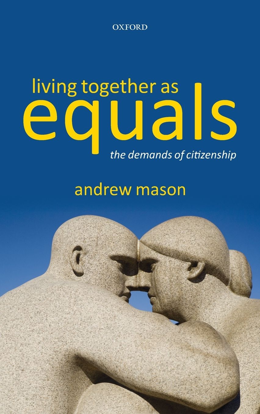 Living Together as Equals: The Demands of Citizenship