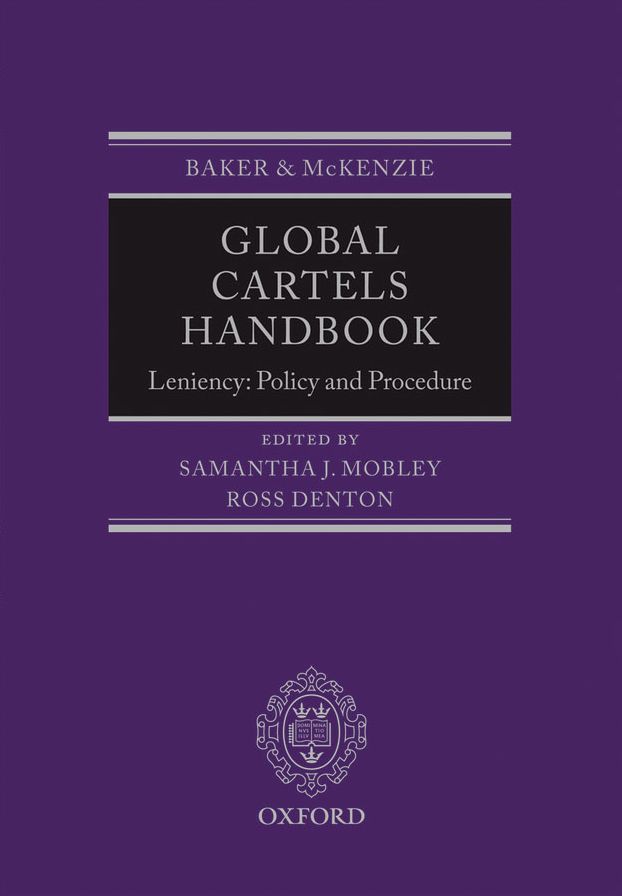 Global Cartels Handbook: Leniency, Policies and Procedure
